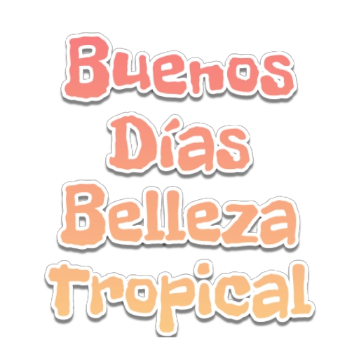 HOLA! BUENAS DIAS☀️