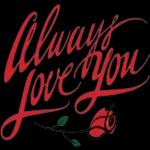 always love you