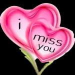 I miss you 